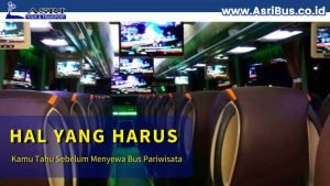 hal yang harus kamu tahu sebelum menyewa bus pariwisata